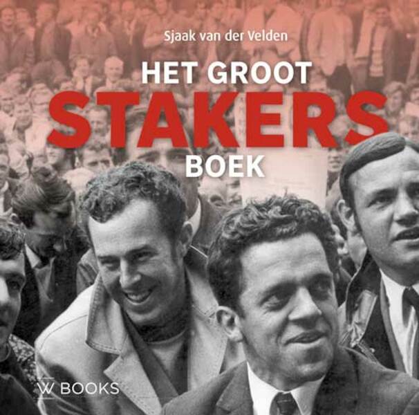 Stakers in beeld - Sjaak van der Velden (ISBN 9789462583566)