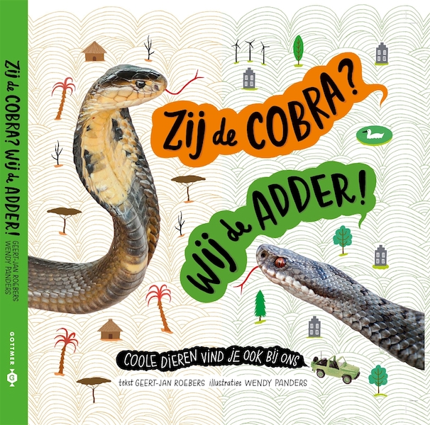 Zij de cobra? Wij de adder! - Geert-Jan Roebers (ISBN 9789025761943)