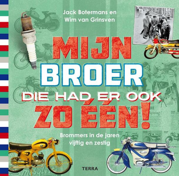 Mijn broer die had er ook zo één! - Jack Botermans, Wim van Grinsven (ISBN 9789089896933)