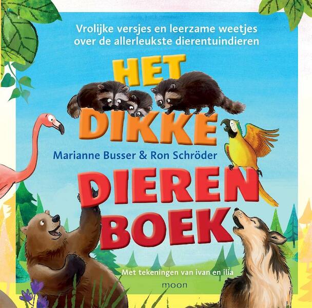 Het dikke dierenboek - Marianne Busser, Ron Schröder (ISBN 9789048842667)