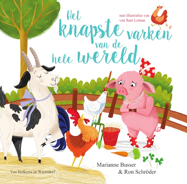 Het knapste varken van de hele wereld - Marianne Busser, Ron Schröder (ISBN 9789000367993)