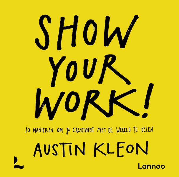 Show your work (E-boek - ePub-formaat) - Austin Kleon (ISBN 9789401419291)
