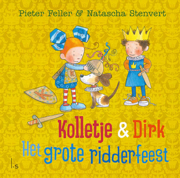 Kolletje & Dirk - Het grote ridderfeest - Pieter Feller, Natascha Stenvert (ISBN 9789024589890)