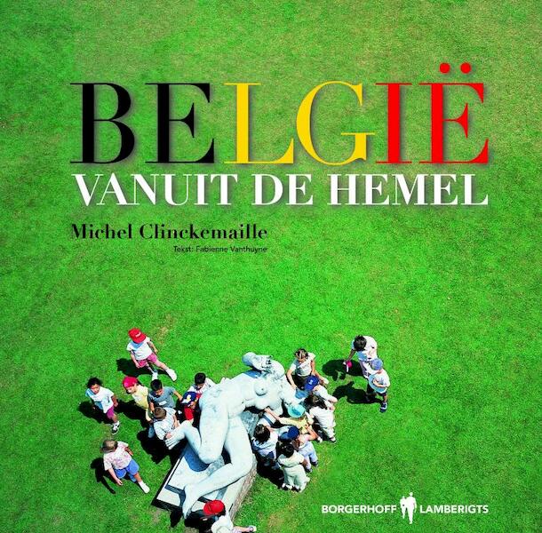 Belgie vanuit de hemel - Michel Clinckemaille (ISBN 9789077941713)