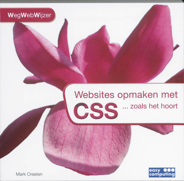 Websites opmaken met CSS - Mark Creeten (ISBN 9789045643939)