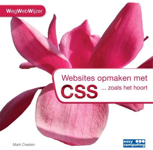 Websites opmaken met CSS - Mark Creeten (ISBN 9789045649757)