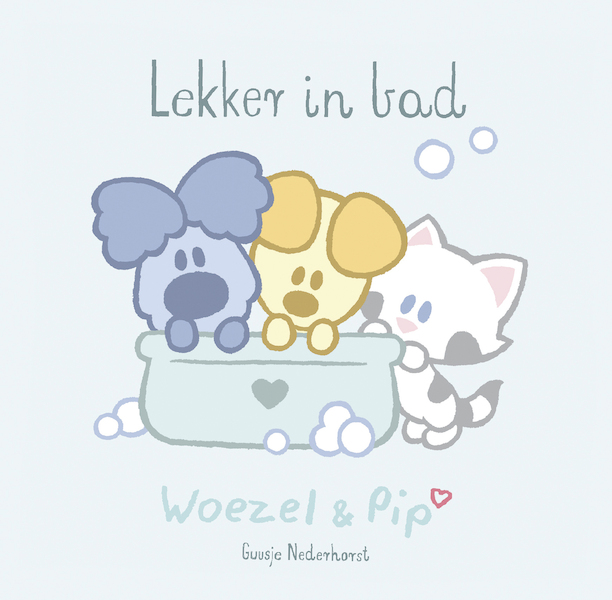 Woezel & Pip - Lekker in bad - Guusje Nederhorst (ISBN 9789025877071)