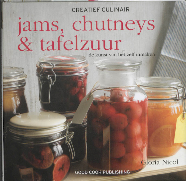 Jams, chutneys & tafelzuur - Gloria Nicol (ISBN 9789461430144)