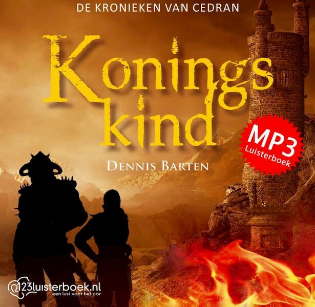 De kronieken van Cedran - Koningskind - Dennis Barten (ISBN 9789462550223)