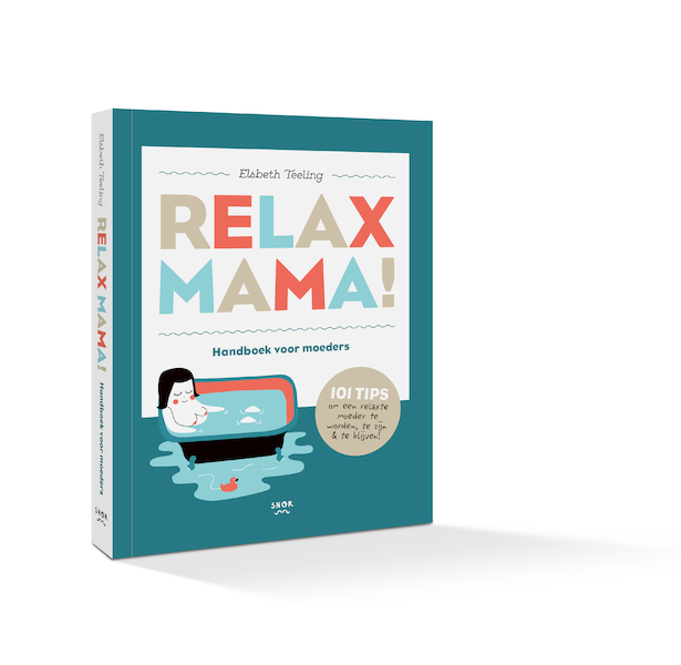 Relax Mama - Elsbeth Teeling, Gerard Janssen (ISBN 9789463141680)