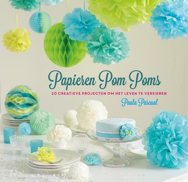 Papieren Pom Poms - Paula Pascual (ISBN 9789045320960)