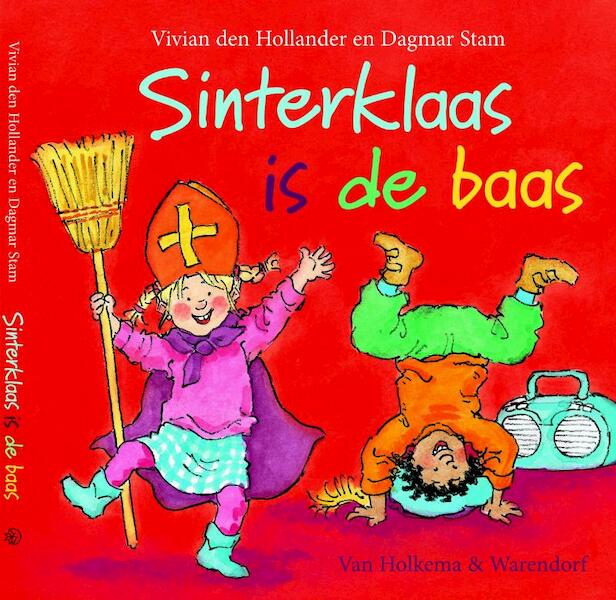Sinterklaas is de baas - Vivian den Hollander (ISBN 9789000310975)