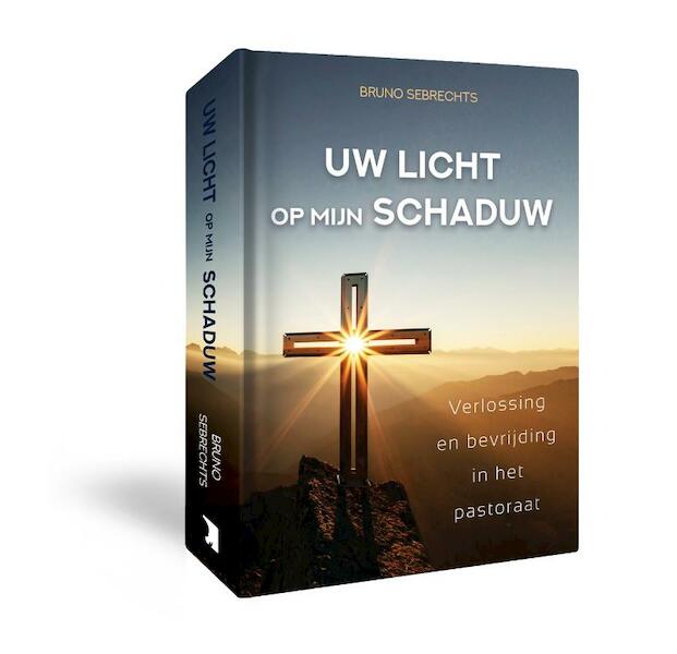 Uw licht op mijn schaduw - Bruno Sebrechts (ISBN 9789079859870)