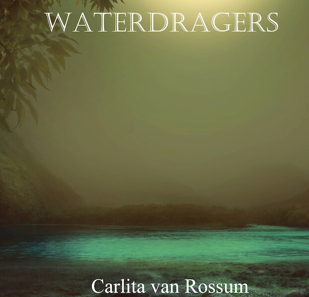 Waterdragers - Carlita van Rossum (ISBN 9789492719324)