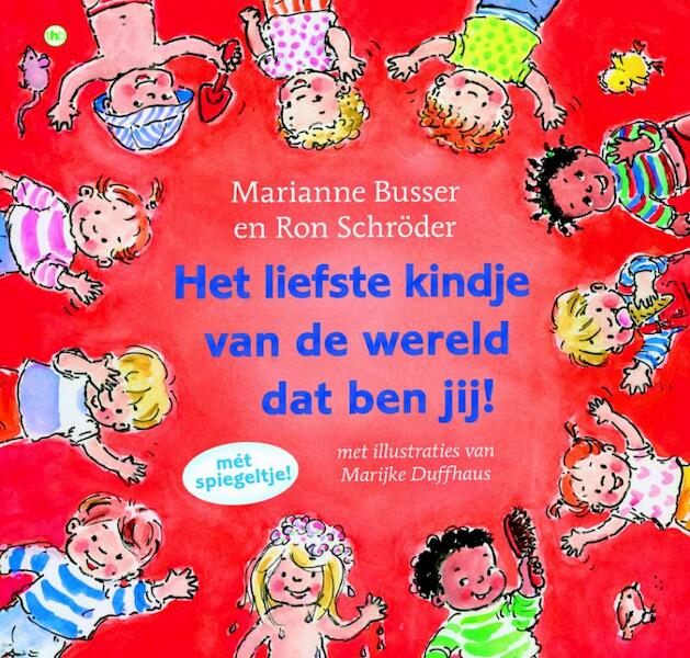 Backcard het liefste kindje van de wereld dat ben jij! 5 ex. - Marianne Busser, Ron Schröder, Marijke Duffhauss, Marijke Duffhaus (ISBN 9789044337341)