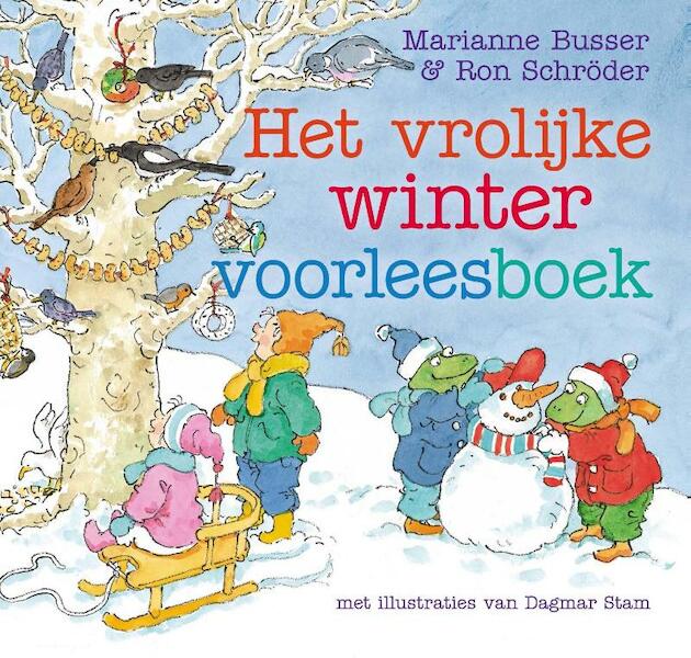 Het vrolijke wintervoorleesboek - Marianne Busser, Ron Schröder (ISBN 9789000318698)