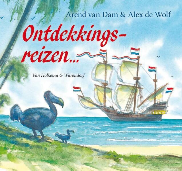 Ontdekkingsreizen... - Arend van Dam (ISBN 9789047517375)