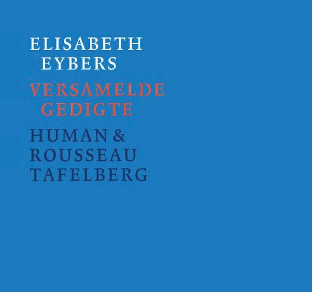 Versamelde gedigte - Elisabeth Eybers (ISBN 9789021448657)