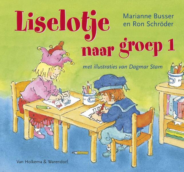 Liselotje naar groep 1 - M. Busser, R. Schröder (ISBN 9789047507314)