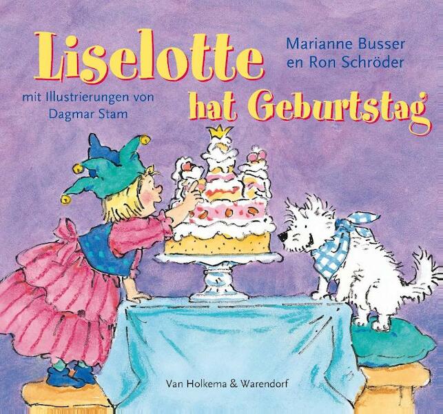 Liselotte hat geburtstag - Marianne Busser, Ron Schröder (ISBN 9789000327409)