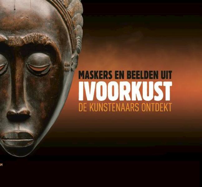Maskers en beelden uit Ivoorkust - Marie Baarspul (ISBN 9789078653509)