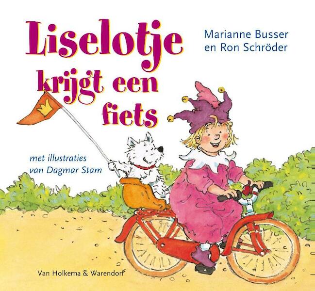 Liselotje krijgt een fiets - Marianne Busser, Ron Schröder (ISBN 9789000330645)