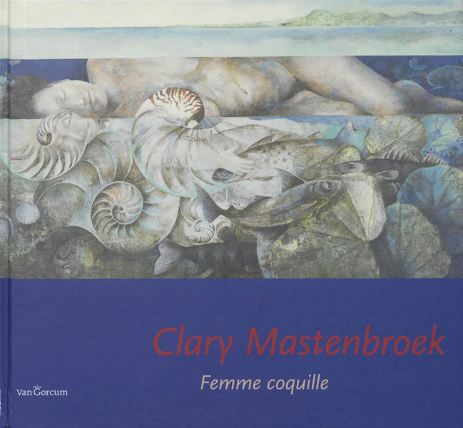 Clary Mastenbroek - Clary Mastenbroek (ISBN 9789023243755)
