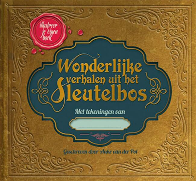 Wonderlijke verhalen uit het sleutelbos - Anke van der Pol (ISBN 9789033833458)