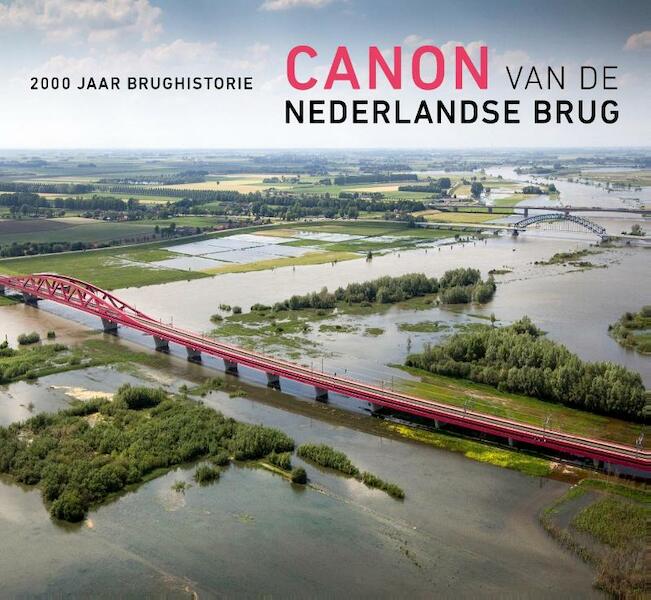 Canon van de Nederlandse brug - E. van Blankenstein, J. van den Hoonaard, F.J. Remery (ISBN 9789072830968)