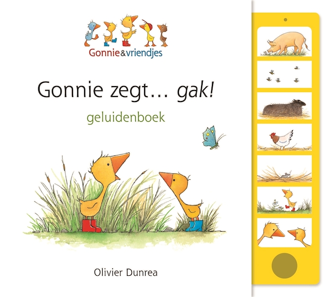 Gonnie zegt... gak! (geluidenboek) - Olivier Dunrea (ISBN 9789025767952)