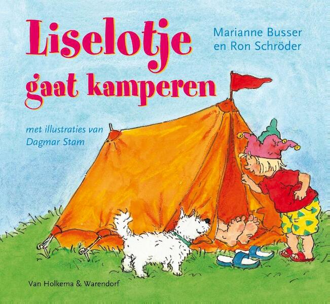 Liselotje gaat kamperen - Marianne Busser, Ron Schröder (ISBN 9789000330638)