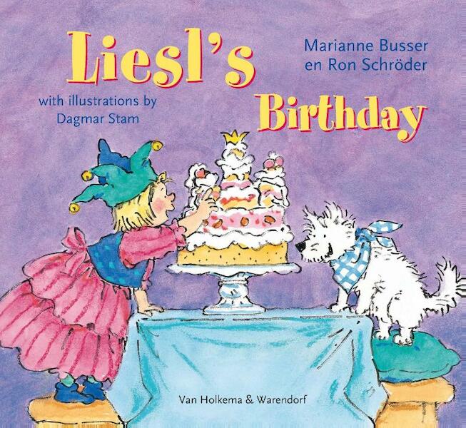 Liesl's birthday - Marianne Busser, Ron Schröder (ISBN 9789000327386)