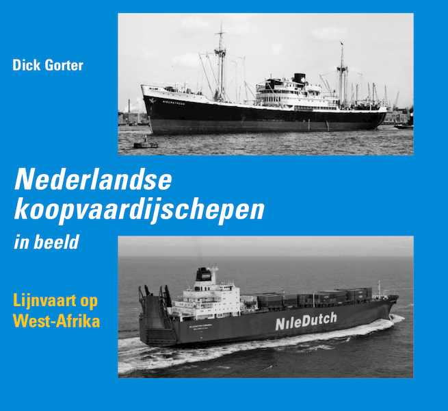 Nederlandse koopvaardijschepen - 18 - Lijnvaart op West Afrika - Dick Gorter (ISBN 9789059612051)