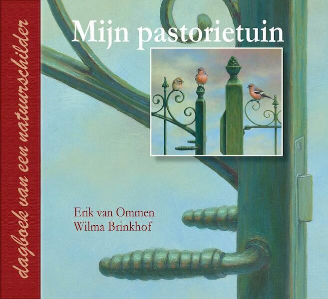 Mijn Pastorietuin - Erik van Ommen, Wilma Brinkhof (ISBN 9789050113212)