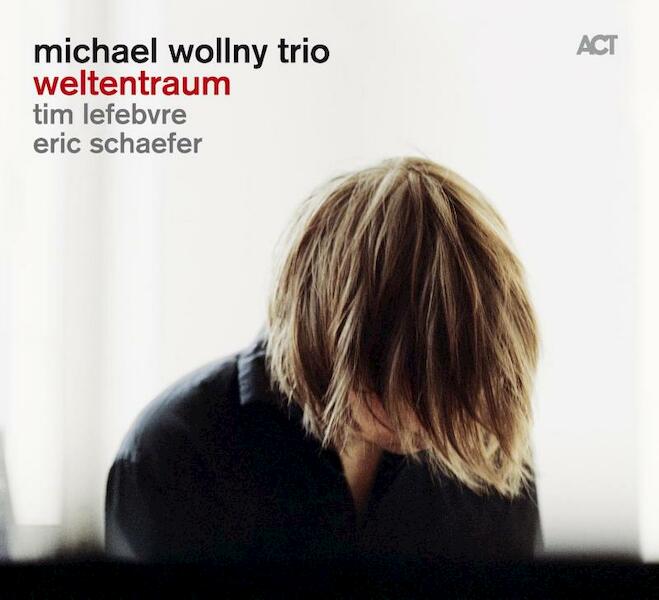Michael Wollny Trio Weltentraum CD - (ISBN 0614427956323)