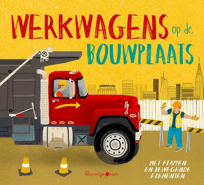 Werkwagens op de bouwplaats - Peter Bently (ISBN 9789403200507)