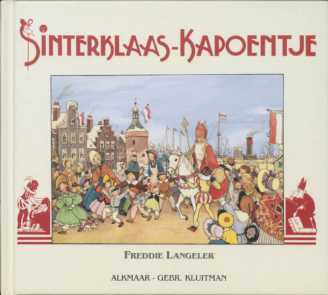 Sinterklaas-Kapoentje - Freddie Langeler, Annemarie Dragt (ISBN 9789020686678)