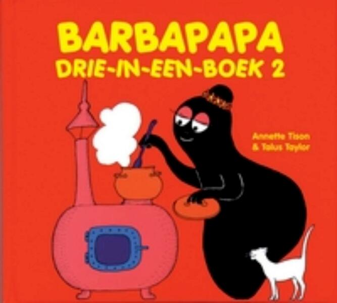Barbapapa drie-in-een 2 - Annette Tison (ISBN 9789025746568)