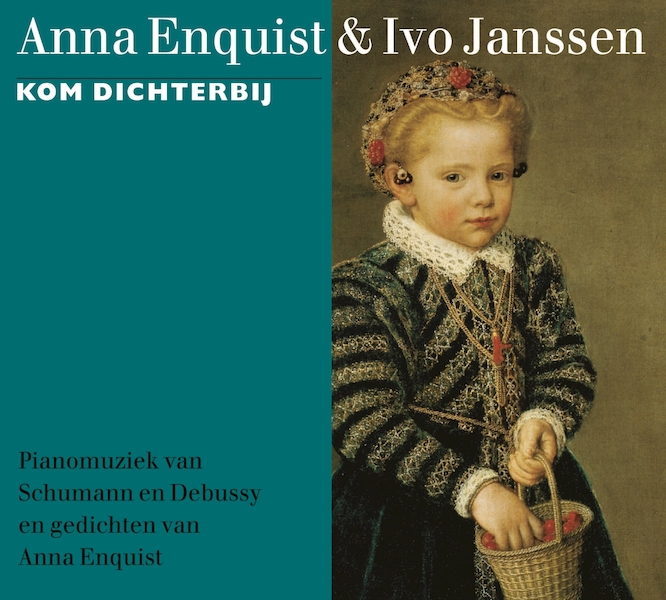 Kom dichterbij - Anna Enquist (ISBN 8713897903638)
