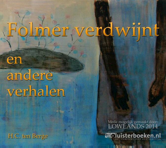 Folmer verdwijnt en andere verhalen - H.C. ten Berge (ISBN 9789462550339)