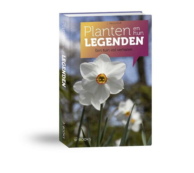 Planten en hun legenden - Jurrie Meulenhoff, Sophieke Nijhuis (ISBN 9789040007095)