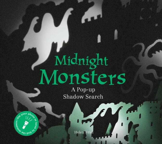 Midnight Monsters: A Pop-up Shadow Search:A Pop-up Shadow Se - Helen Friel (ISBN 9781786273192)