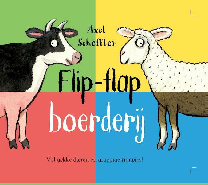 Flip-flap boerderij - Axel Scheffler (ISBN 9789025754273)