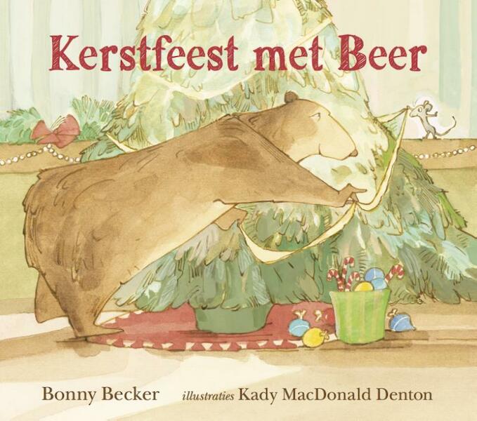 Kerstfeest met Beer - Bonny Becker (ISBN 9789089672476)