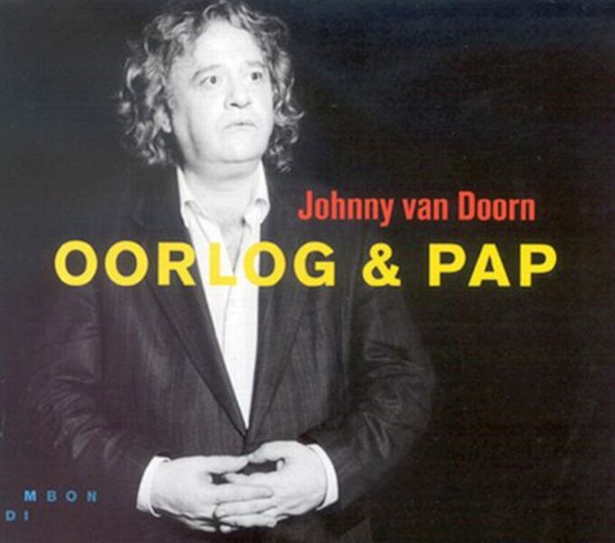 Oorlog en pap - J. van Doorn (ISBN 9789080575721)