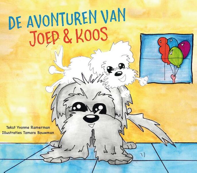 De avonturen van Joep & Koos - Yvonne Ramerman (ISBN 9789051799491)