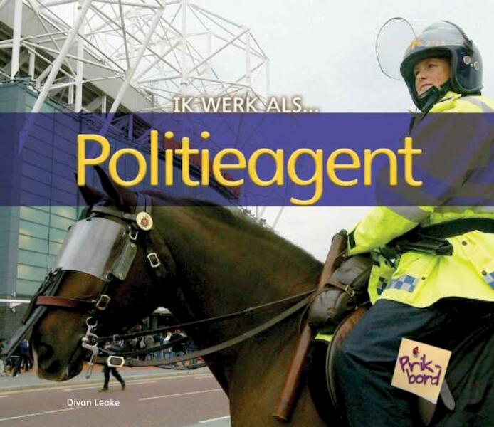 Politieagent - Diyan Leake (ISBN 9789055665648)