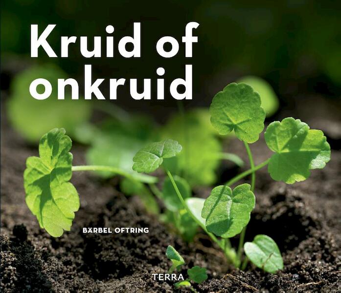 Kruid of onkruid - Bärbel Oftring (ISBN 9789089897565)
