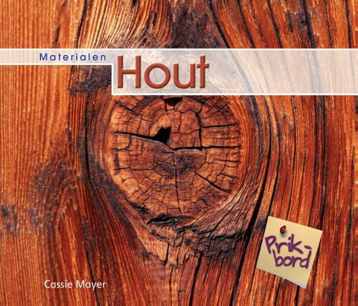 Materialen Hout - Cassie Mayer (ISBN 9789055665921)