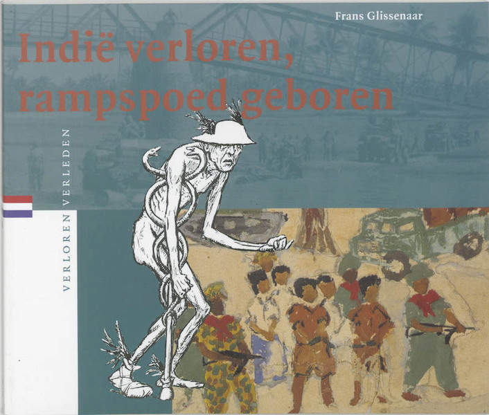 Indië verloren, rampspoed geboren - F. Glissenaar (ISBN 9789065504609)